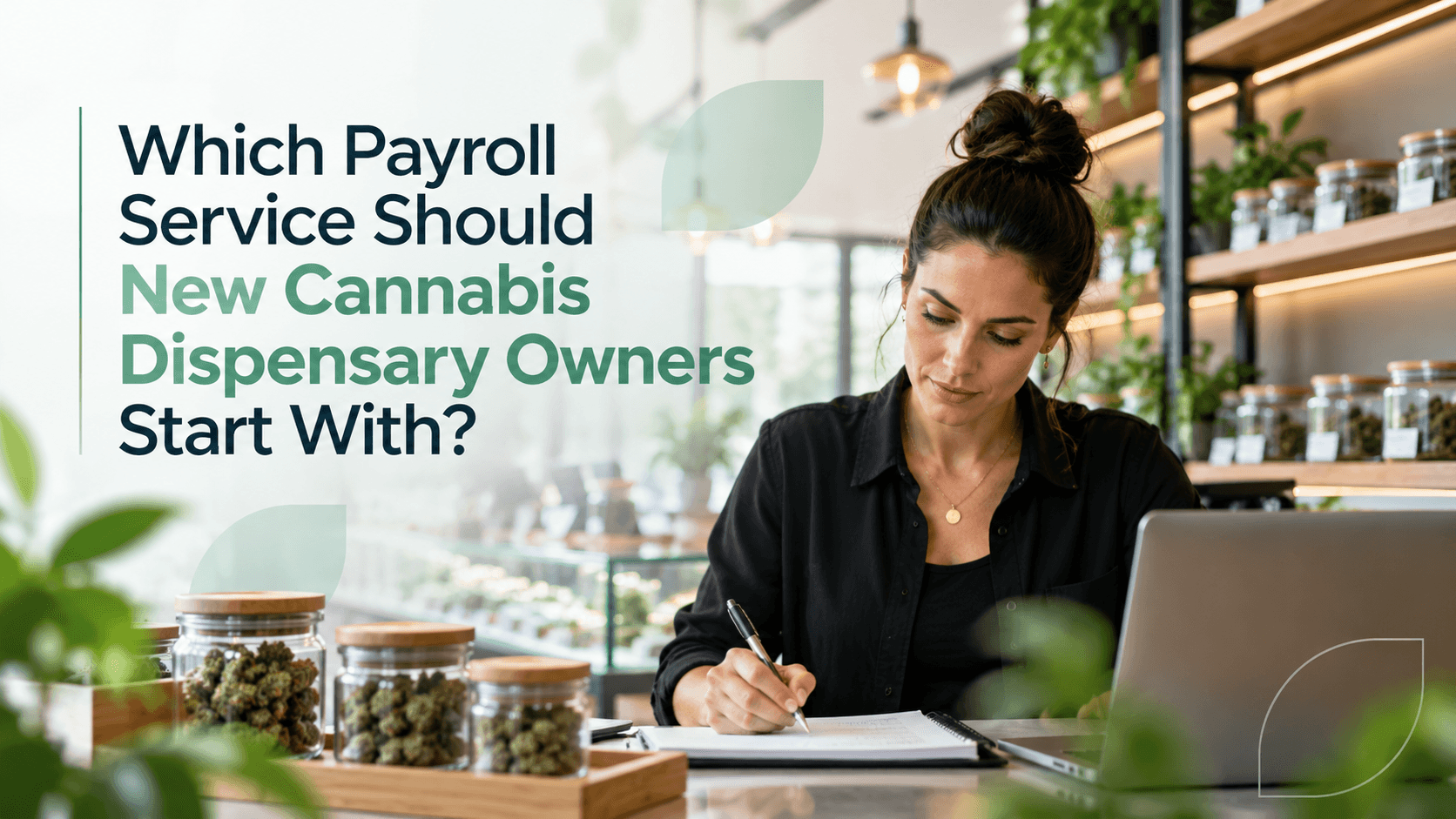 Payroll Solutions for Cannabis Dispensaries